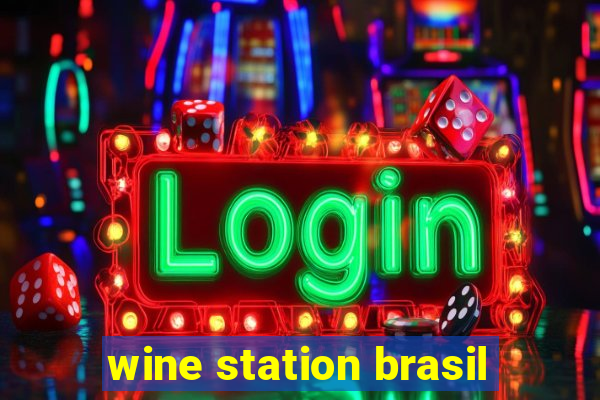 wine station brasil